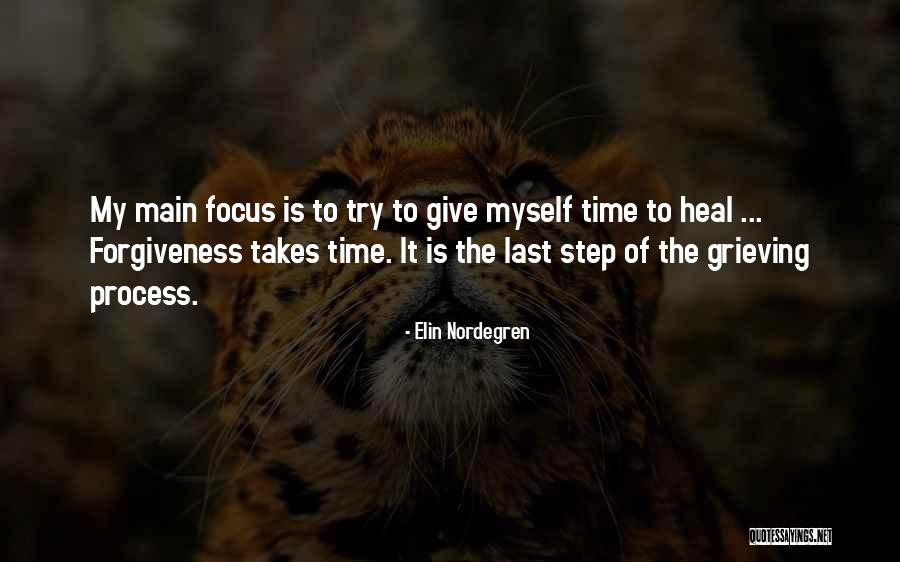 Give Yourself Time To Heal Quotes By Elin Nordegren