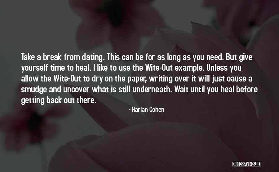 Give Yourself Time To Heal Quotes By Harlan Cohen