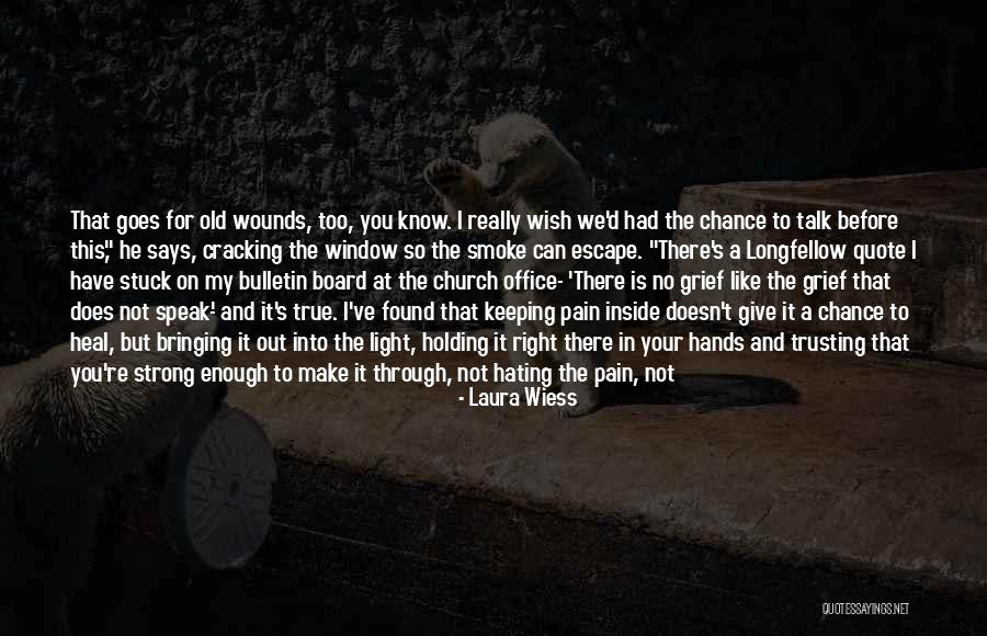 Give Yourself Time To Heal Quotes By Laura Wiess