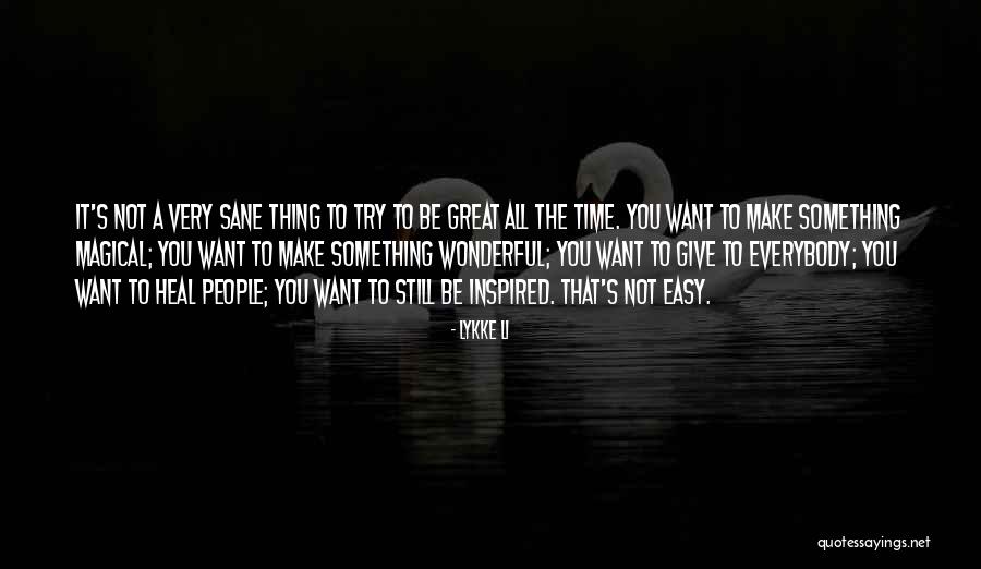 Give Yourself Time To Heal Quotes By Lykke Li