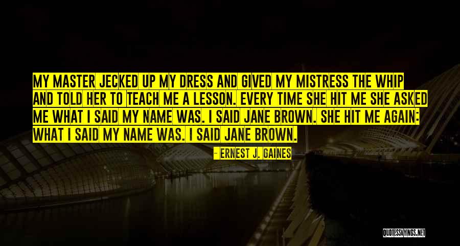 Gived Quotes By Ernest J. Gaines Gived Quotes By Ernest J. Gaines