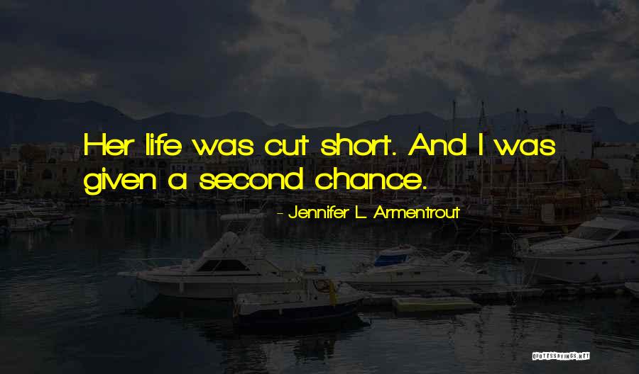 Given A Second Chance Quotes By Jennifer L. Armentrout Given A Second Chance Quotes By Jennifer L. Armentrout