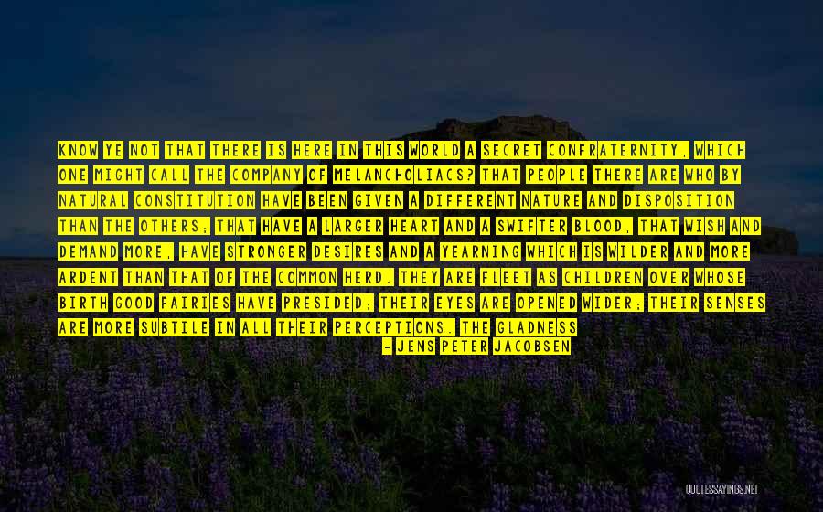 Given One Of The Roots Quotes By Jens Peter Jacobsen Given One Of The Roots Quotes By Jens Peter Jacobsen