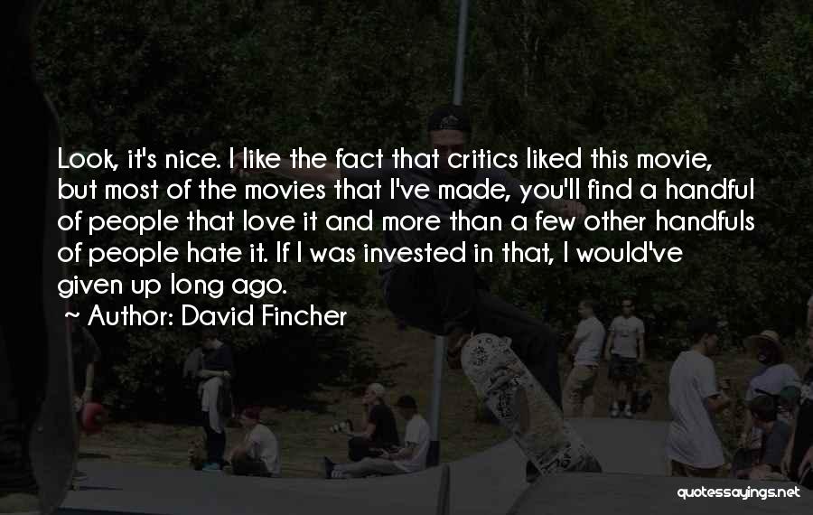 Given Up Quotes By David Fincher