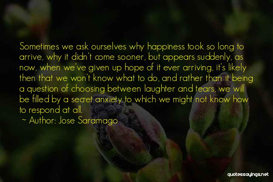 Given Up Quotes By Jose Saramago