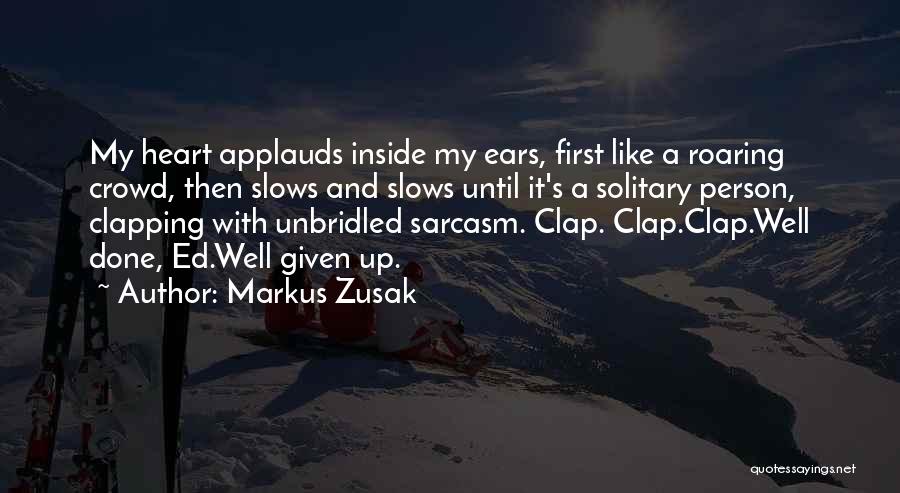 Given Up Quotes By Markus Zusak