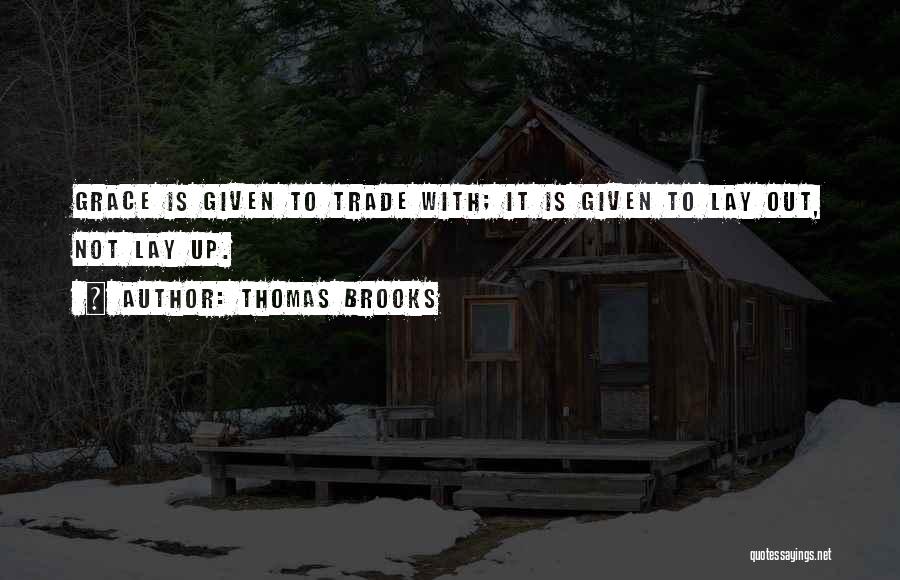 Given Up Quotes By Thomas Brooks