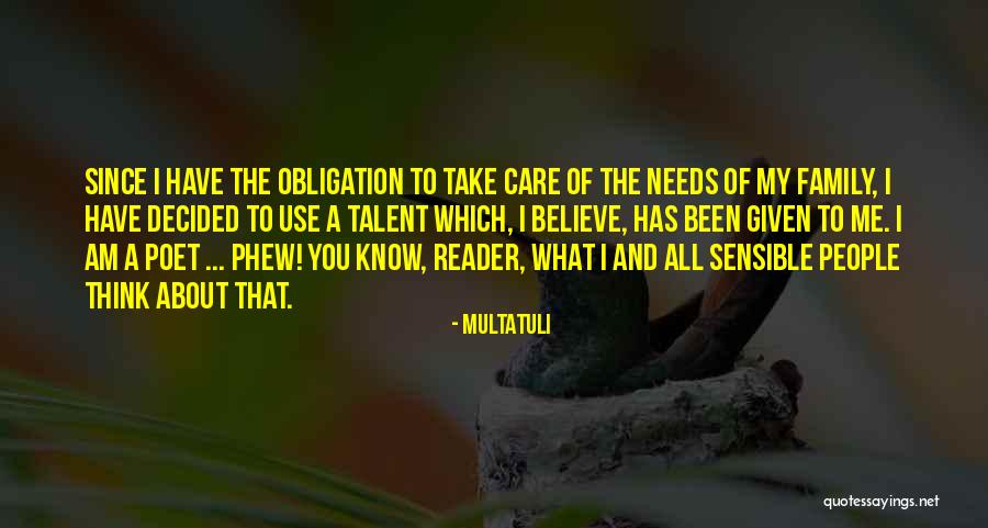 Given What You Think Quotes By Multatuli Given What You Think Quotes By Multatuli