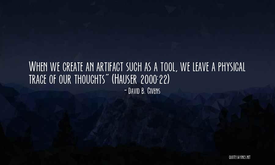 Givens Quotes By David B. Givens Givens Quotes By David B. Givens