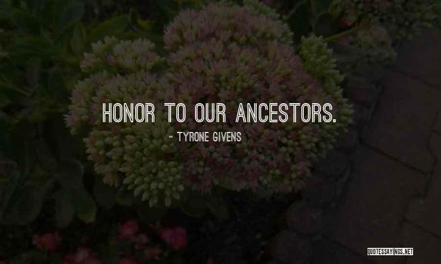 Givens Quotes By Tyrone Givens Givens Quotes By Tyrone Givens