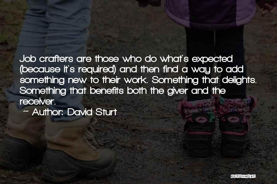 Giver And Receiver Quotes By David Sturt