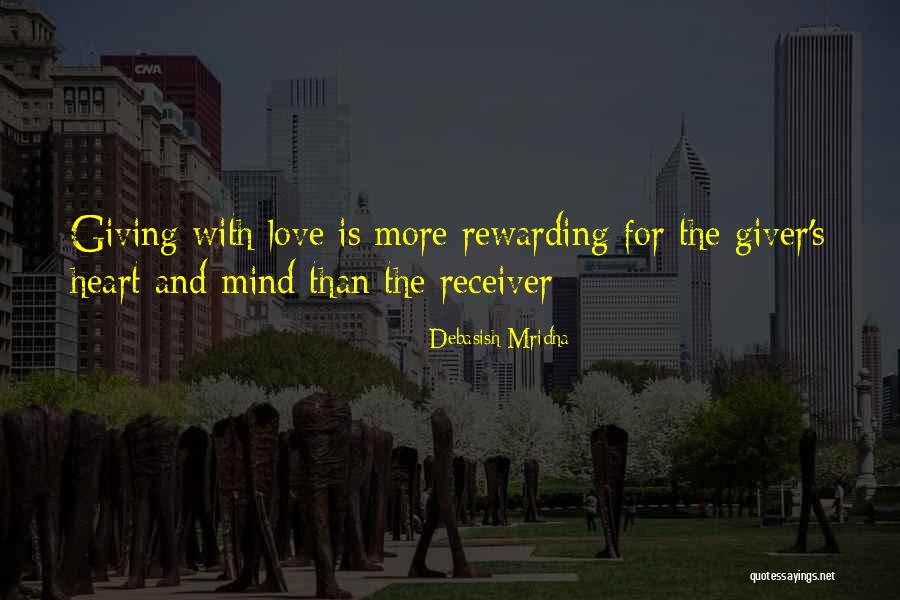 Giver And Receiver Quotes By Debasish Mridha