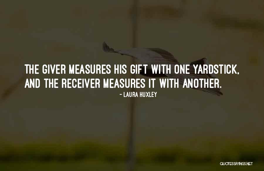 Giver And Receiver Quotes By Laura Huxley