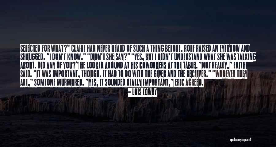 Giver And Receiver Quotes By Lois Lowry