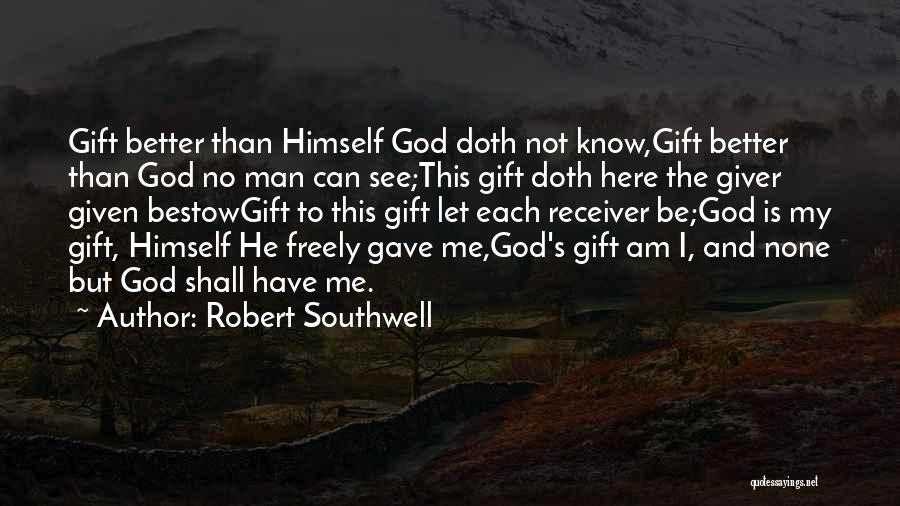 Giver And Receiver Quotes By Robert Southwell