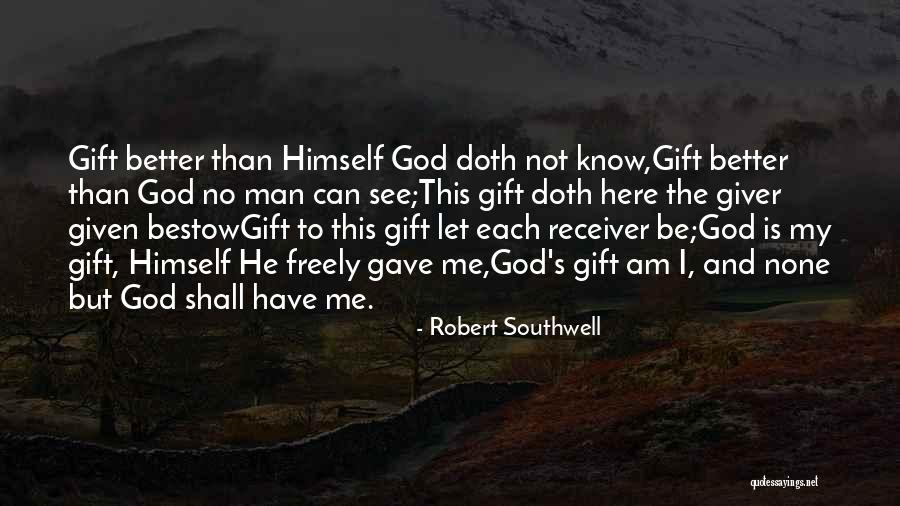 Giver And Receiver Quotes By Robert Southwell