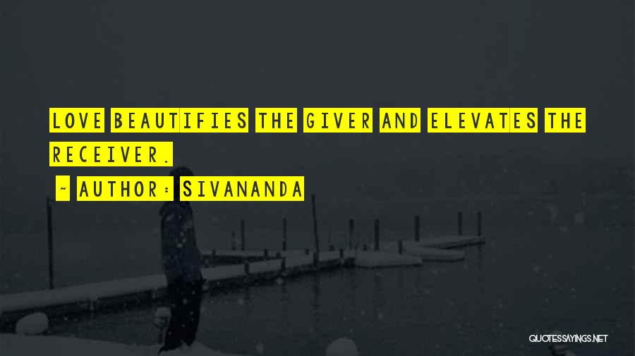 Giver And Receiver Quotes By Sivananda