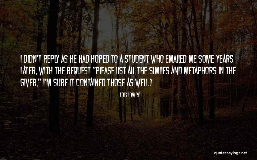 Giver Metaphors Quotes By Lois Lowry Giver Metaphors Quotes By Lois Lowry