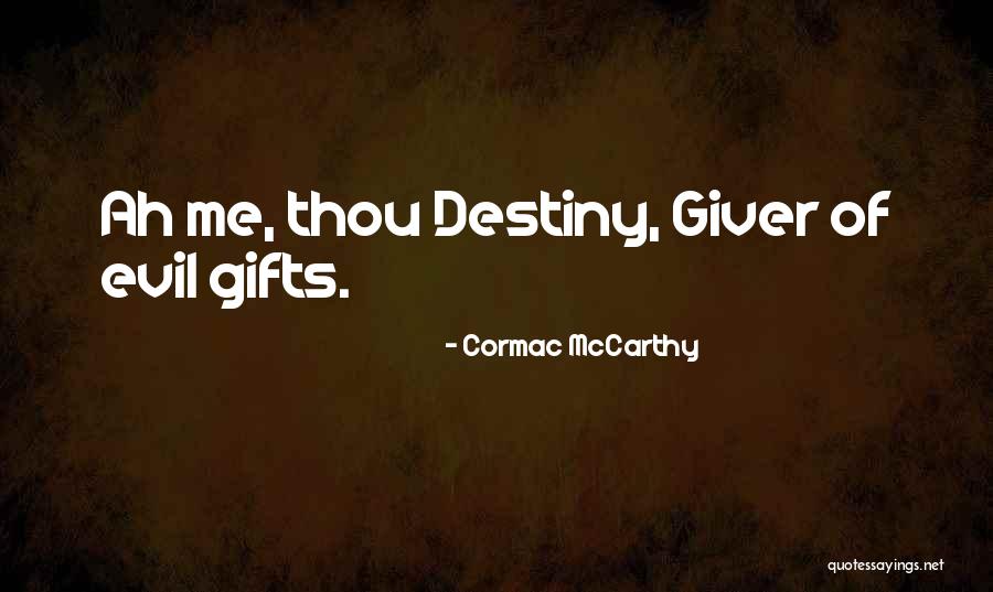 Giver Quotes By Cormac McCarthy