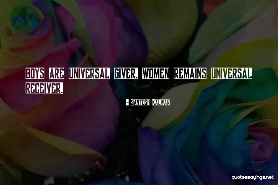 Giver Quotes By Santosh Kalwar