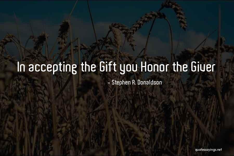 Giver Quotes By Stephen R. Donaldson Giver Quotes By Stephen R. Donaldson