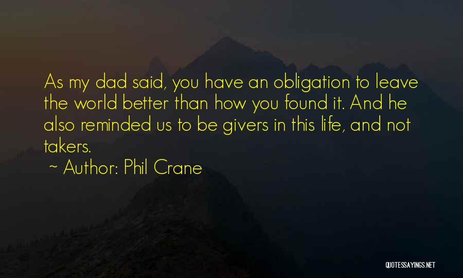 Givers And Takers In Life Quotes By Phil Crane