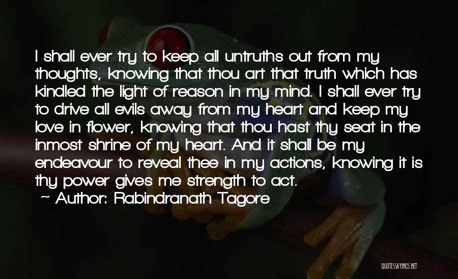 Gives Me Strength Quotes By Rabindranath Tagore