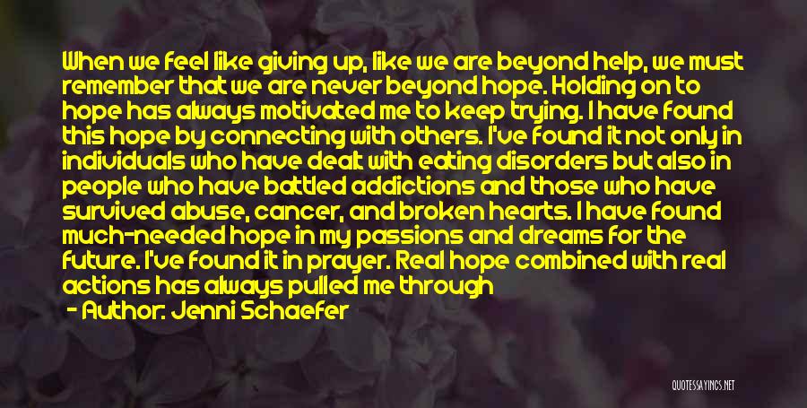 Gives You Hope Quotes By Jenni Schaefer