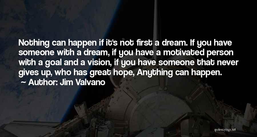 Gives You Hope Quotes By Jim Valvano