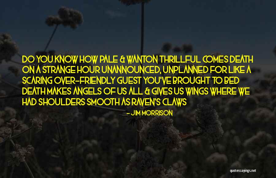 Gives You Wings Quotes By Jim Morrison Gives You Wings Quotes By Jim Morrison