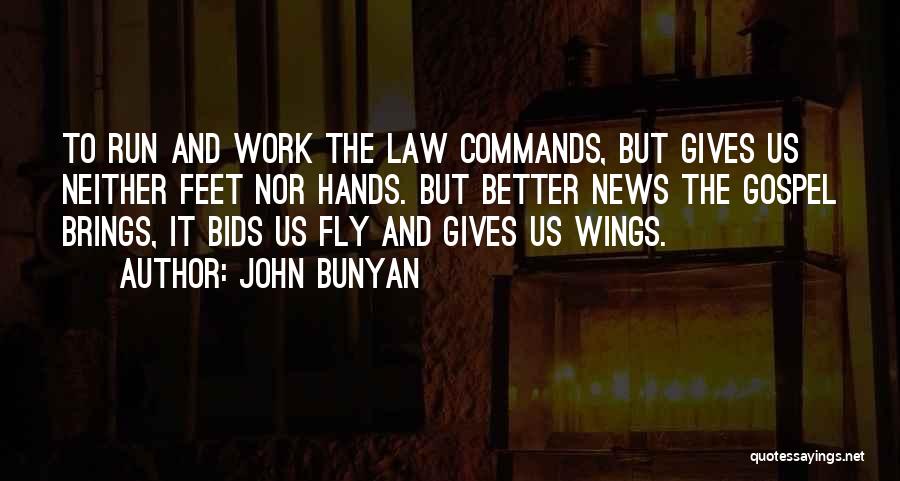 Gives You Wings Quotes By John Bunyan