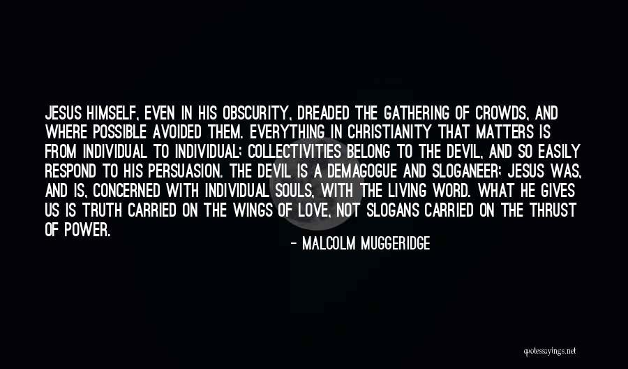 Gives You Wings Quotes By Malcolm Muggeridge