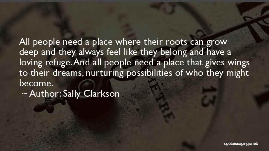 Gives You Wings Quotes By Sally Clarkson
