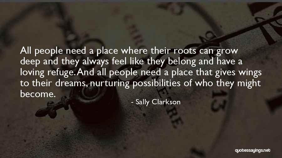 Gives You Wings Quotes By Sally Clarkson Gives You Wings Quotes By Sally Clarkson