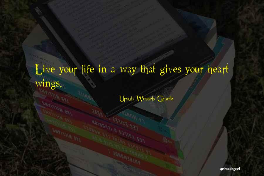 Gives You Wings Quotes By Ursula Wessels Graetz