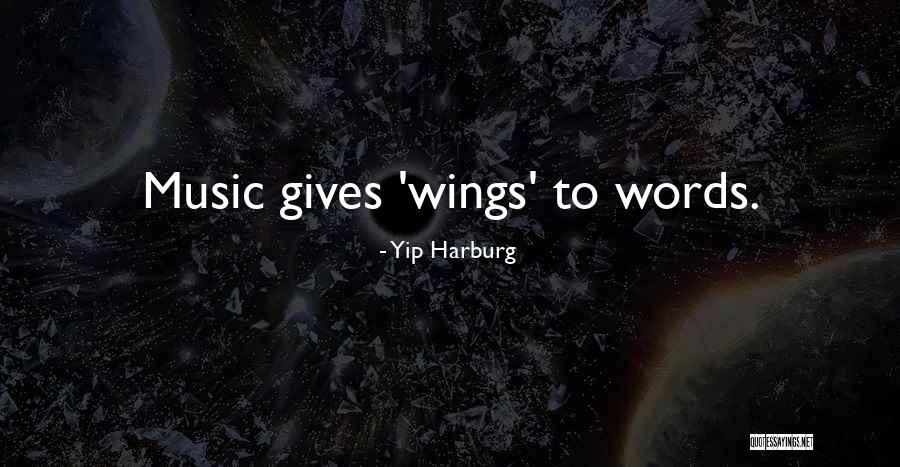 Gives You Wings Quotes By Yip Harburg