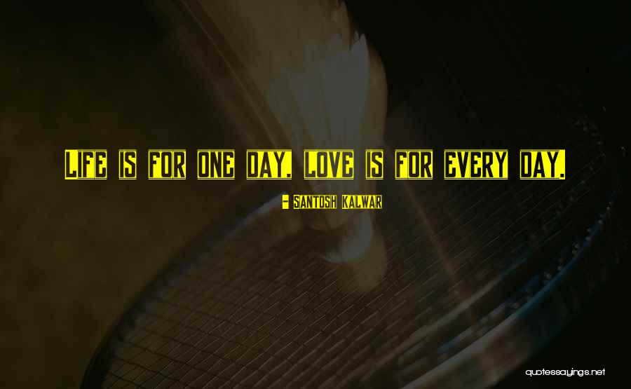 Givesbthem Quotes By Santosh Kalwar Givesbthem Quotes By Santosh Kalwar
