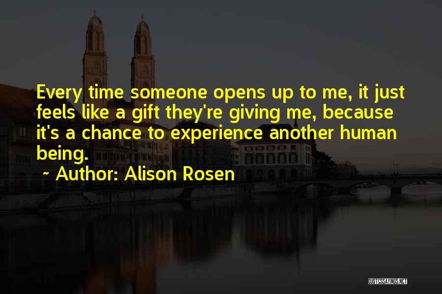 Giving A Chance To Someone Quotes By Alison Rosen