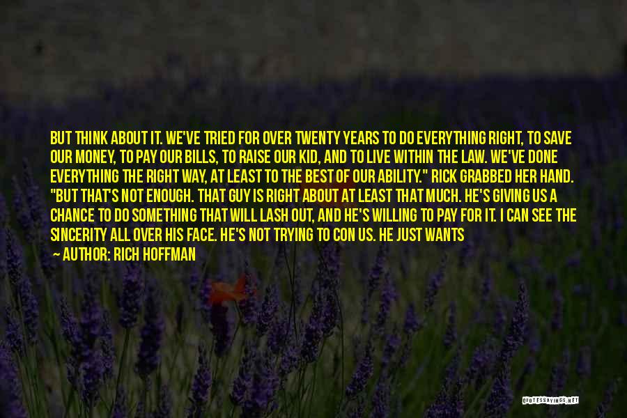 Giving A Chance To Someone Quotes By Rich Hoffman