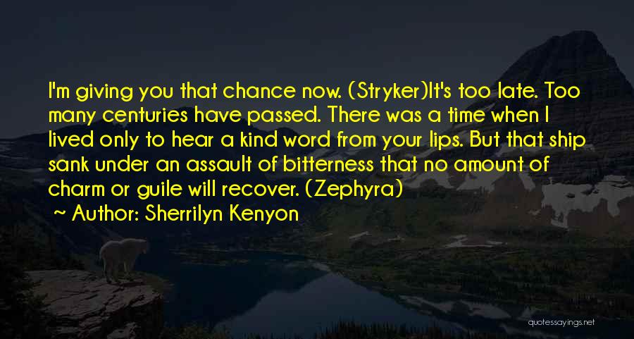 Giving A Chance To Someone Quotes By Sherrilyn Kenyon