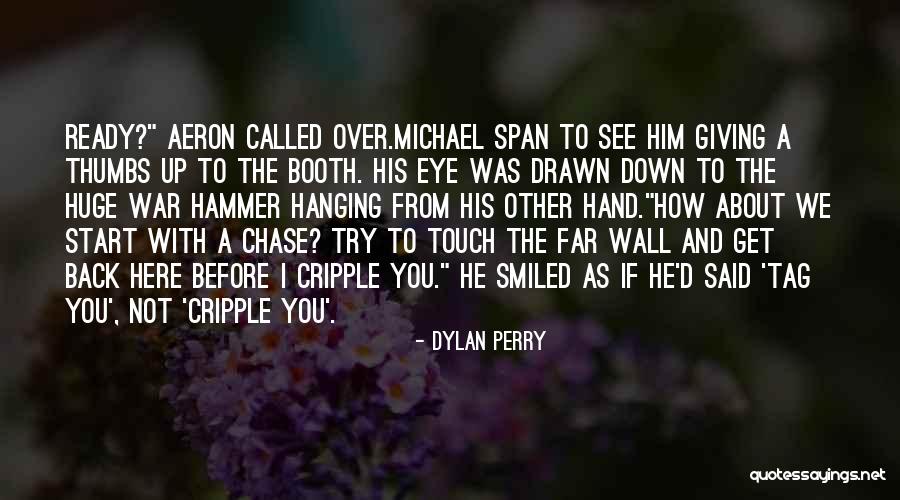 Giving A Hand Up Quotes By Dylan Perry Giving A Hand Up Quotes By Dylan Perry