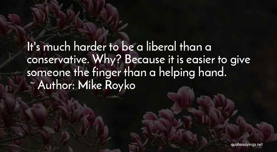 Giving A Helping Hand Quotes By Mike Royko