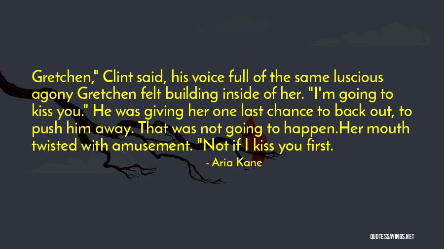 Giving A Last Chance Quotes By Aria Kane Giving A Last Chance Quotes By Aria Kane