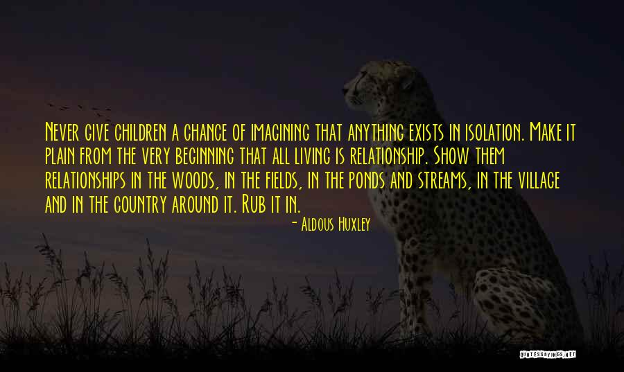 Giving A Relationship A Chance Quotes By Aldous Huxley Giving A Relationship A Chance Quotes By Aldous Huxley