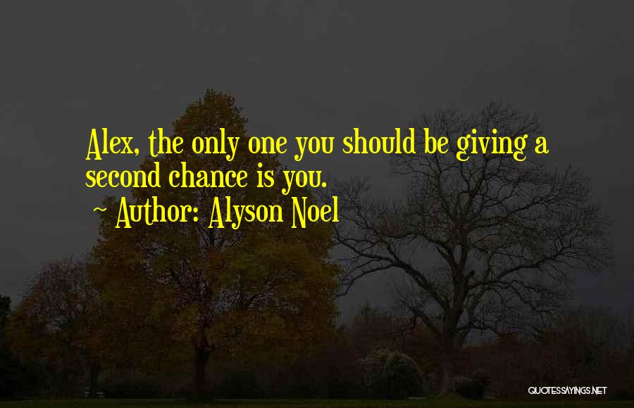Giving A Second Chance To Someone Quotes By Alyson Noel