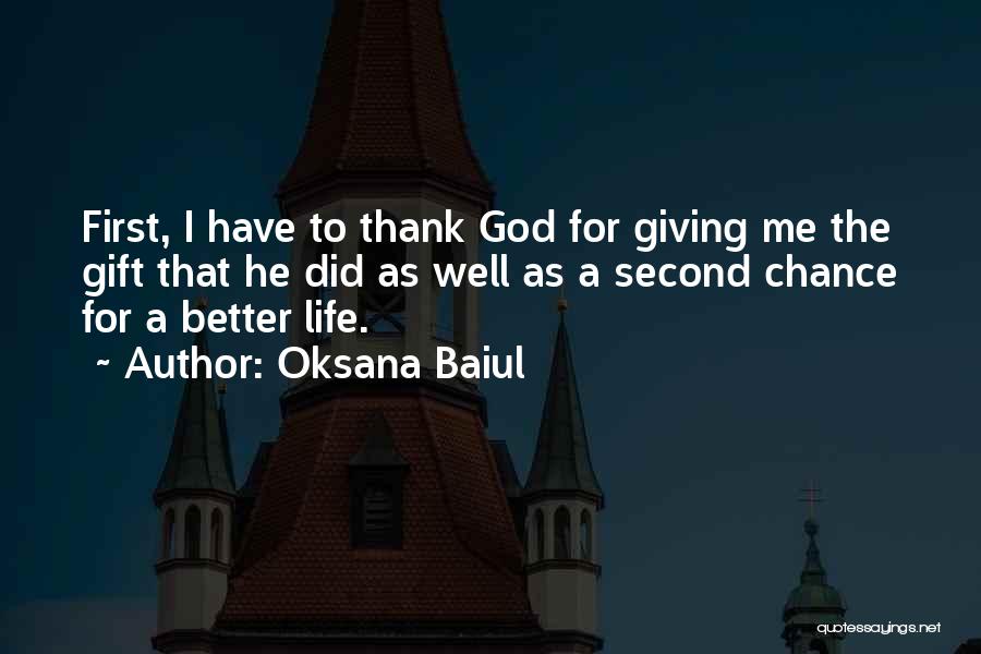 Giving A Second Chance To Someone Quotes By Oksana Baiul