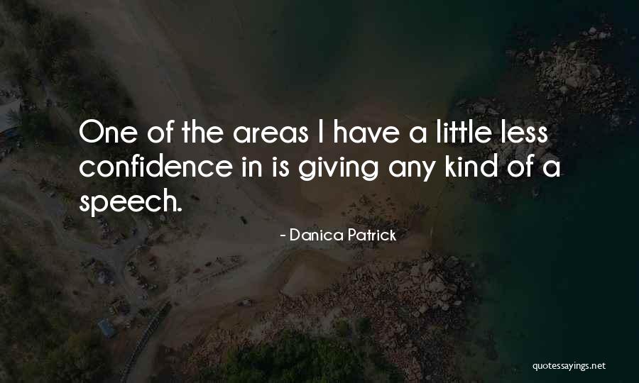 Giving A Speech Quotes By Danica Patrick Giving A Speech Quotes By Danica Patrick