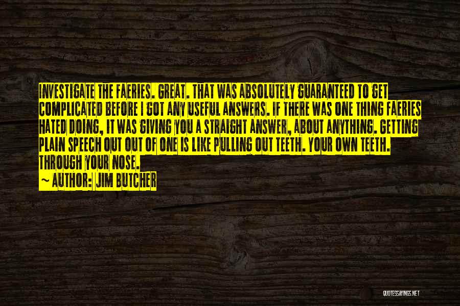 Giving A Speech Quotes By Jim Butcher