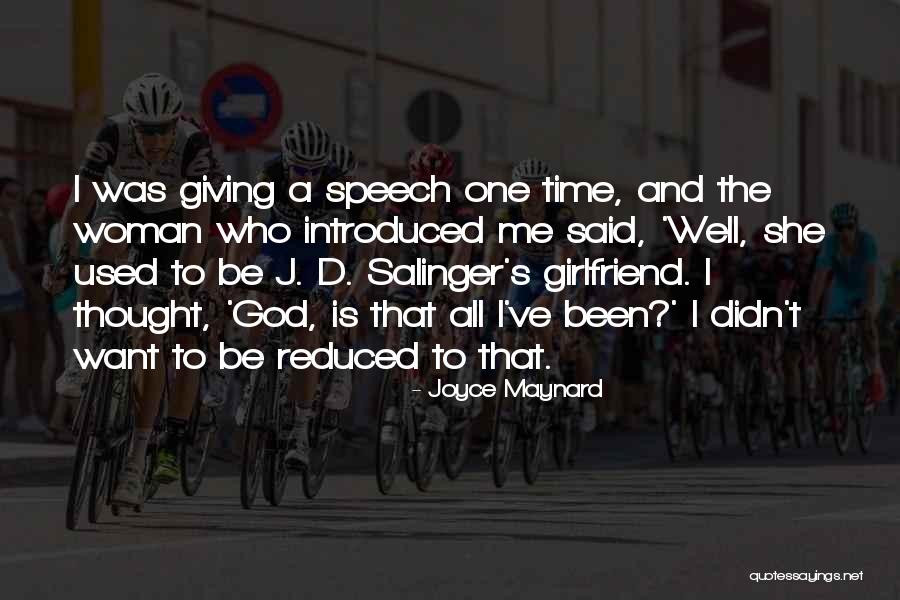 Giving A Speech Quotes By Joyce Maynard