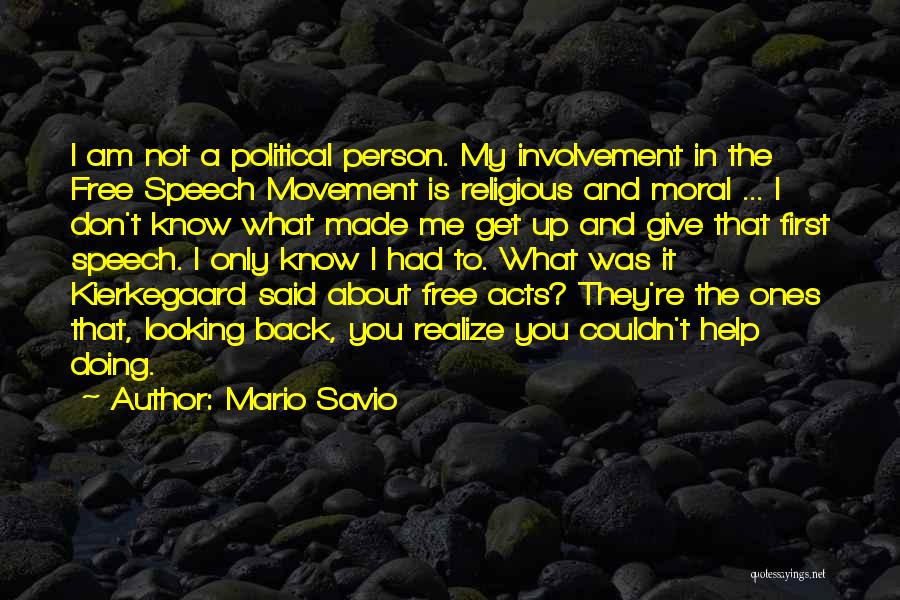 Giving A Speech Quotes By Mario Savio